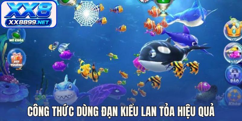 Công thức dùng đạn kiểu lan tỏa hiệu quả