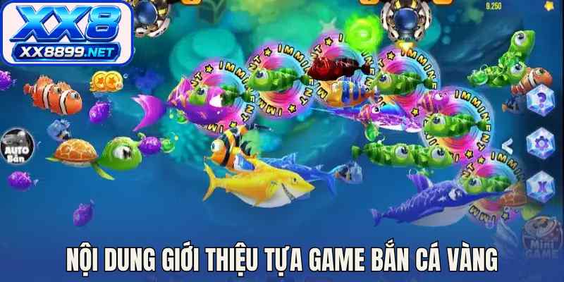 Nội dung giới thiệu tựa game bắn cá vàng